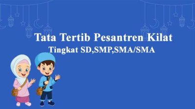 Contoh Tata Tertib Pesantren Kilat Dibulan Ramadhan
