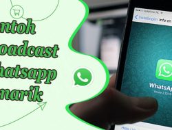 Contoh Pesan Broadcast Whatsapp Untuk Promosi yang Menarik