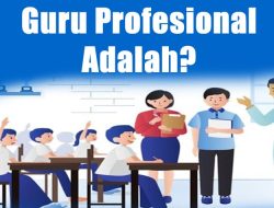 Guru Profesional Adalah?