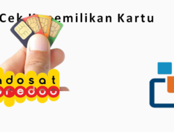 Cara Cek Kepemilikan Nomor Indosat
