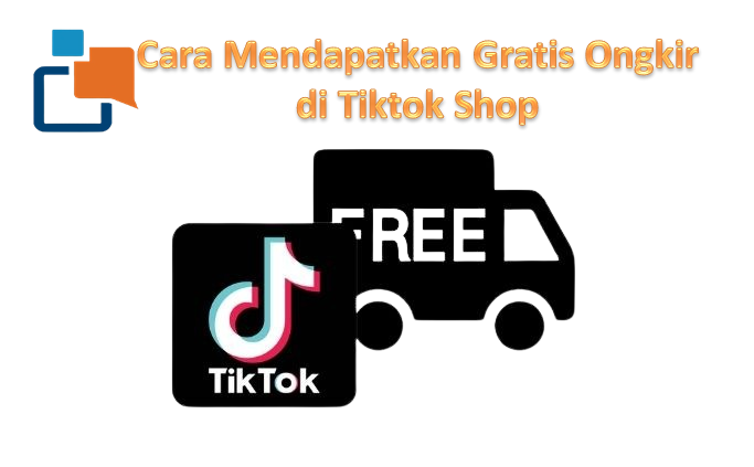 Cara Mendapatkan Gratis Ongkir di TikTok Shop