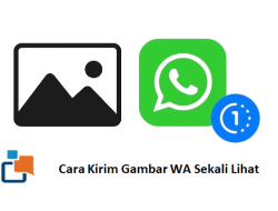 Cara Kirim Foto WhatsApp Agar Sekali Lihat, Ternyata begini