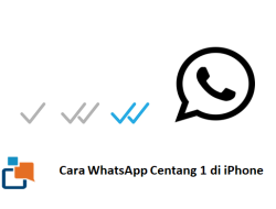 Cara WA Centang 1 di iPhone, Mudah dan Cepat