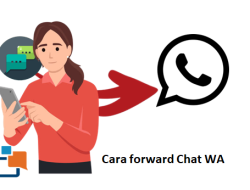 Cara Forward WA Ada Namanya, Tanggalnya