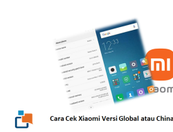 Cara Cek Xiaomi Versi Global atau China