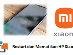 Cara Restart dan Mematikan HP Xiaomi Jika Tombol Power Rusak