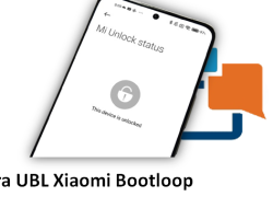 Cara UBL Xiaomi Bootloop, Ada persiapan dan Setelah Berhasil Unlock Boatloader