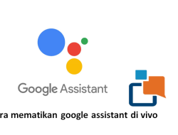 5 Cara mematikan google assistant di vivo