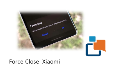 Force Close  Xiaomi