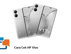 Cara Cek HP Vivo untuk Memastikan Keaslian dan Kualitas Smartphone Anda