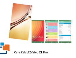 Cara Cek LCD Vivo Z1 Pro untuk Memastikan Kualitas Layar