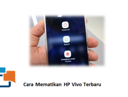 Cara Mematikan HP Vivo Terbaru, Jangan Bingung