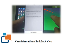 Fungsi, Pengertian, dan Cara Mematikan TalkBack Vivo