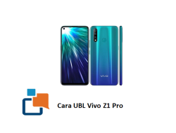 Cara UBL Vivo Z1 Pro, Ternyata Gampang