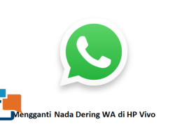 Cara Mengganti Nada Dering WA di HP Vivo