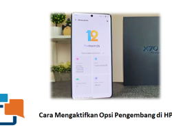 Cara Mengaktifkan Opsi Pengembang di HP Vivo