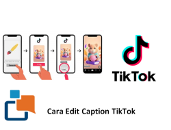 Cara Edit Caption TikTok dan Solusi Saat Tidak Bisa Mengedit Caption