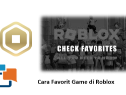 Cara Favorit Game di Roblox Agar Mudah Dicari