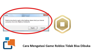 Cara Mengatasi Game Roblox Tidak Bisa Dibuka