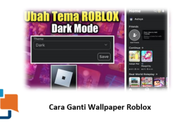 Cara Ganti Wallpaper Roblox,  Super Detail, Seru, dan Kekinian!
