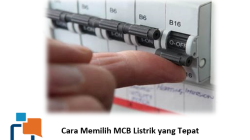 Cara Memilih MCB Listrik yang Tepat
