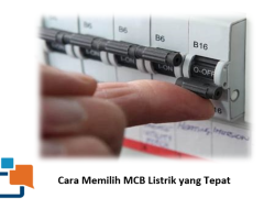Cara Memilih MCB Listrik yang Tepat