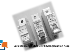Penyebab dan Cara Mengatasi MCB Listrik Mengeluarkan Asap – Jangan Panik, Ini Solusinya!
