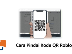 Cara Pindai Kode QR Roblox, Lengkap A-Z