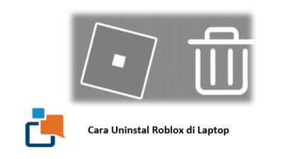 Cara Uninstal Roblox di Laptop, Lengkap & Fresh Banget untuk Kamu yang Lagi “Move On” dari Roblox!