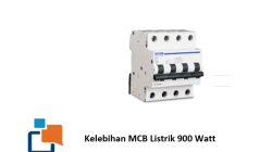 Kelebihan MCB Listrik 900 Watt