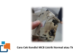 Panduan Lengkap Cara Cek Kondisi MCB Listrik Normal atau Tidak