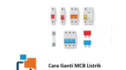 Cara Ganti MCB Listrik