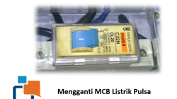Mengganti MCB Listrik Pulsa