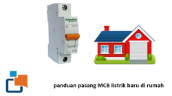 panduan pasang MCB listrik baru di rumah