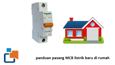 Panduan Lengkap dan Aman Pasang MCB Listrik Baru di Rumah