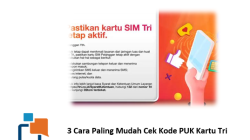 3 Cara Paling Mudah Cek Kode PUK Kartu Tri