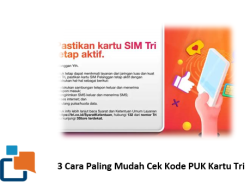 SIM Terblokir? Ini 3 Cara Paling Mudah Cek Kode PUK Kartu Tri