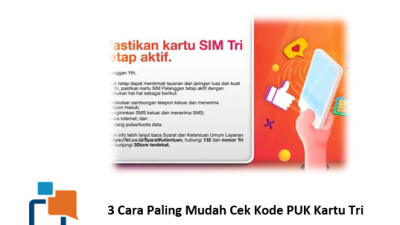 SIM Terblokir? Ini 3 Cara Paling Mudah Cek Kode PUK Kartu Tri