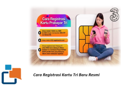 Panduan Anti-Gagal! Cara Registrasi Kartu Tri Baru Resmi dan Cepat