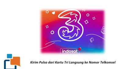Anti Gagal! Begini Trik Kirim Pulsa dari Kartu Tri Langsung ke Nomor Telkomsel