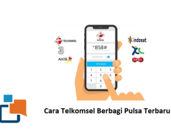 Cara Telkomsel Berbagi Pulsa Terbaru