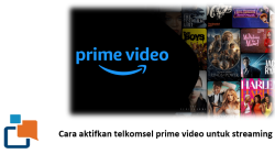 Cara aktifkan telkomsel prime video untuk streaming